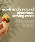 Eco-Friendly Natural Pinewood Serving Cones | 4 Sizes | Food Presentation - Canape King